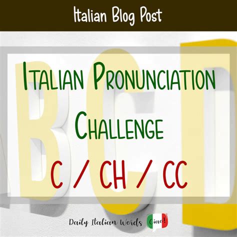 aussprache italienisch cc|Italian Pronunciation Challenge: C / CH / CC